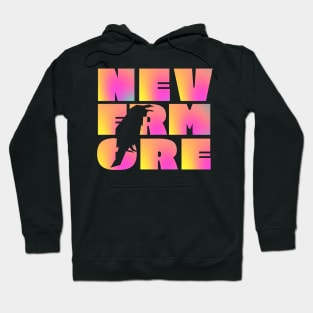 NEVERMORE in large psychedelic pink and yellow block letters + raven cut-out - famous Edgar Allan Poe quote Hoodie